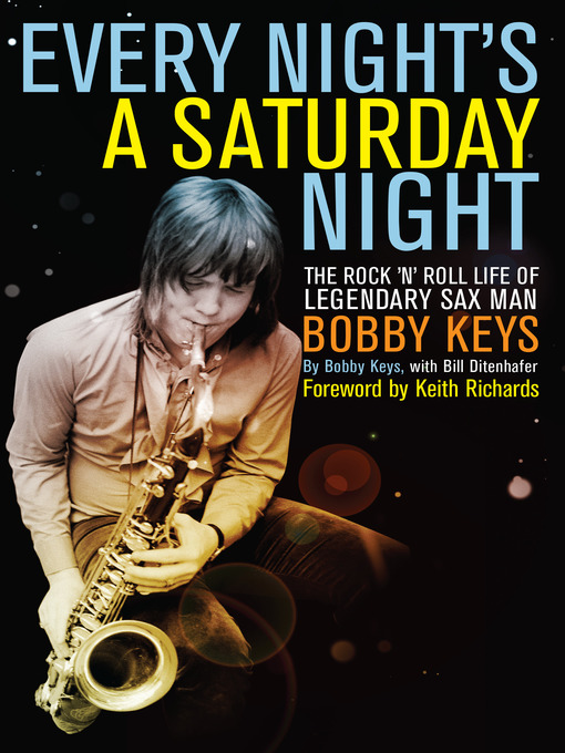Title details for Every Night's a Saturday Night by Bobby Keys - Wait list